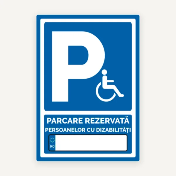 Semn personalizat pentru parcare rezervata persoanelor cu dizabilitati