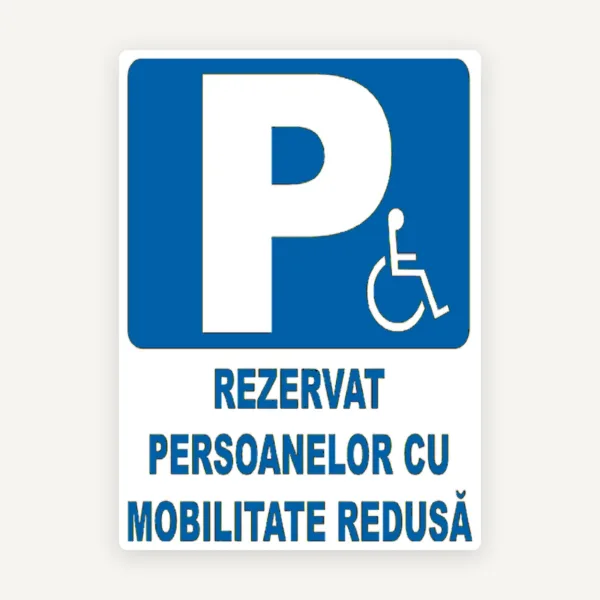 Semn rezervat persoanelor cu mobilitate redusa