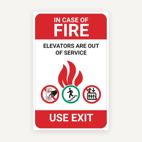 Sign in case of fire elevators are out of service use exit