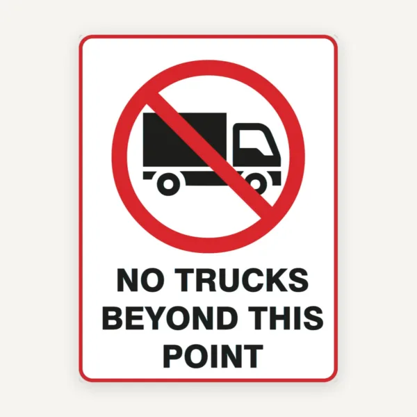 Sign no trucks beyond this point
