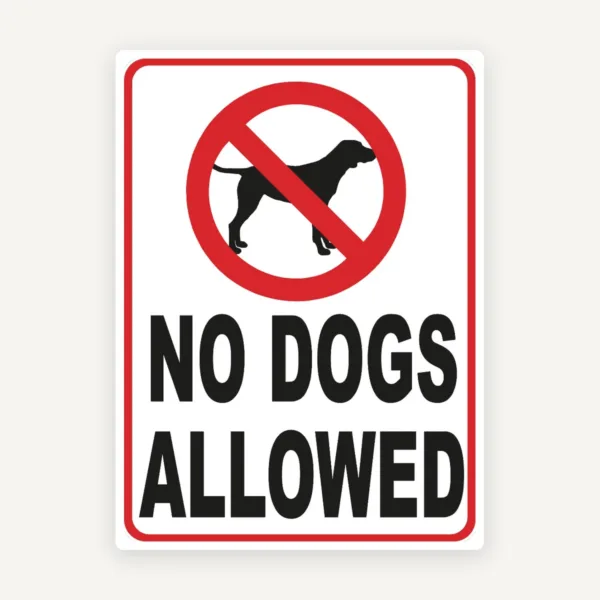 No Dogs Allowed Sign