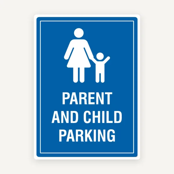 Parent And Child Parking Sign