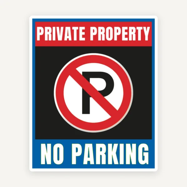 Private property no parking signs