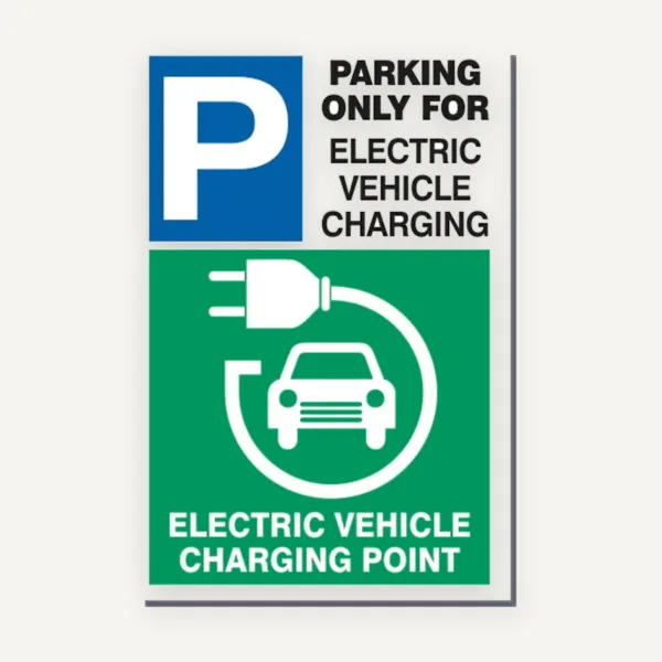 Indicator „Parking Only for Electric Vehicle Charging - Electric Vehicle Charging Point”