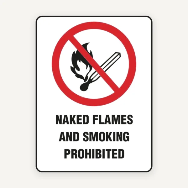 NAKED FLAMES AND SMOKING PROHIBITED SIGN