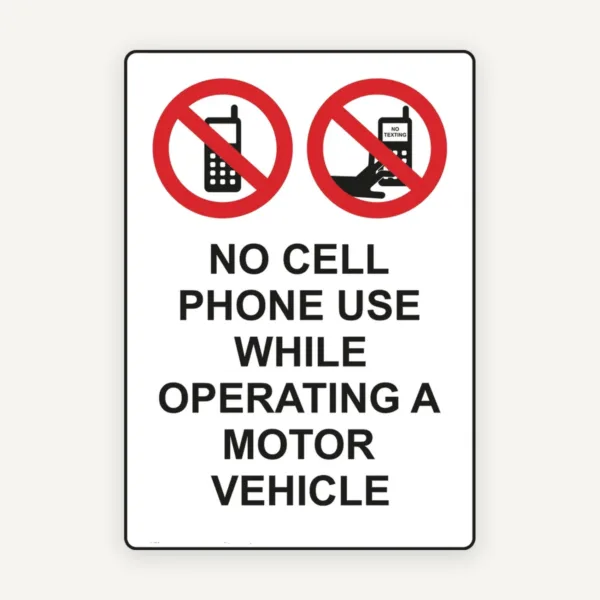 No cell phone use while operating a motor vehicle Sign