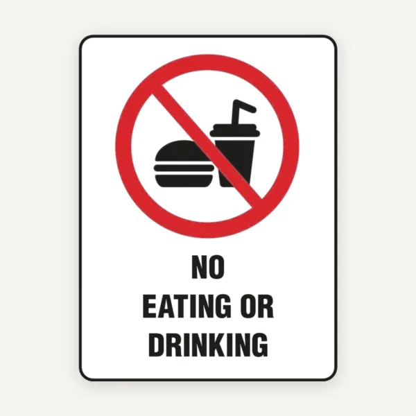 NO EATING OR DRINKING SIGN