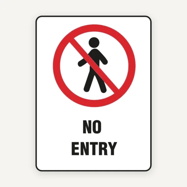 NO ENTRY SIGN