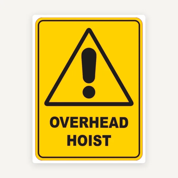 Overhead Hoist Sign