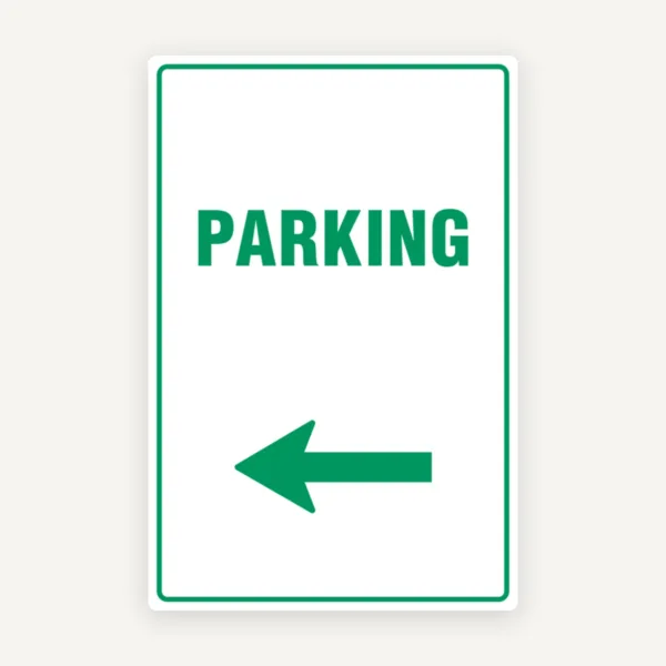 PARKING LEFT SIGN