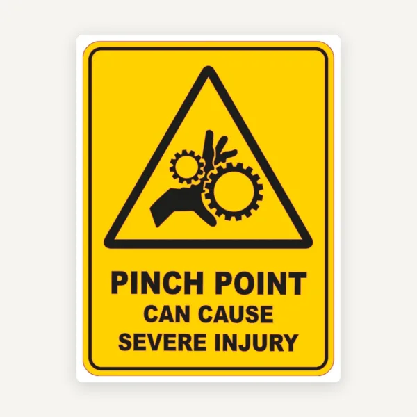 Pinch Point Can Cause Severe Injury Sign