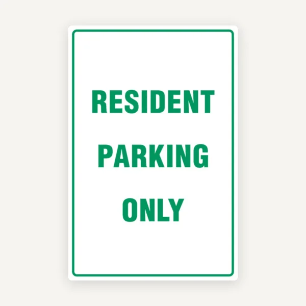 RESIDENT PARKING ONLY SIGN