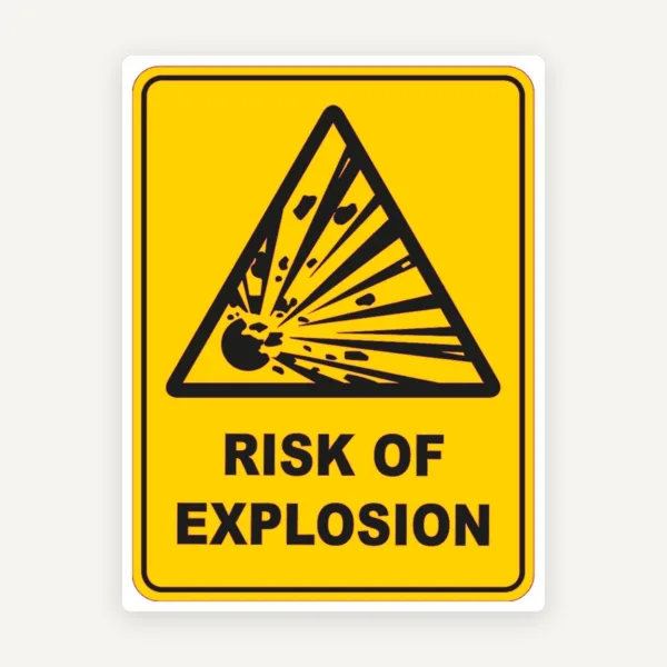 Risk Of Explosion Sign