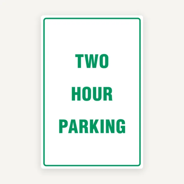 TWO HOUR PARKING SIGN