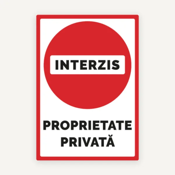 Interzis proprietate privata