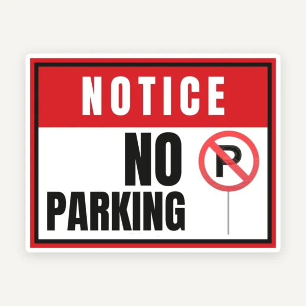 Notice no parking