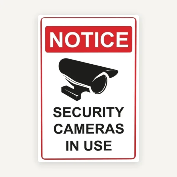 Notice security cameras in use