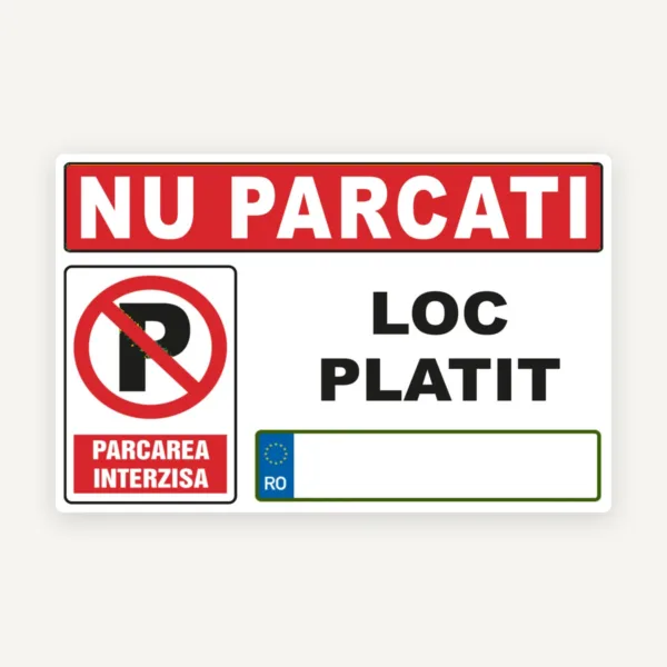 Nu parcati loc platit parcare interzisa