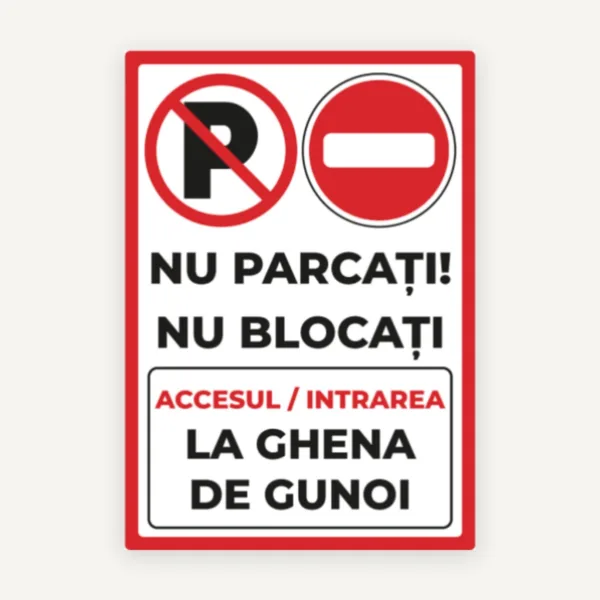 Nu parcati nu blocati accesul si intrarea la ghena si gunoi