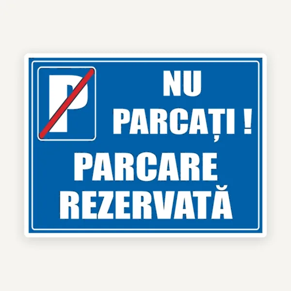 Parcare rezervata nu parcati