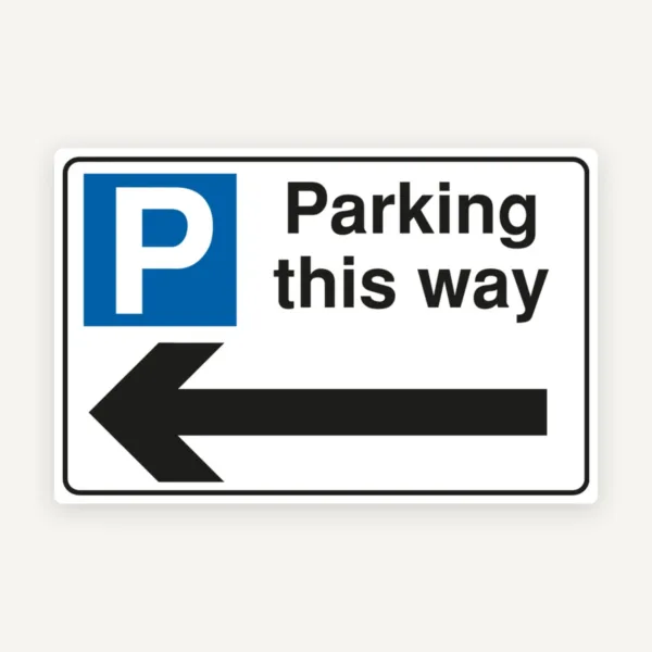 Parking this way sign