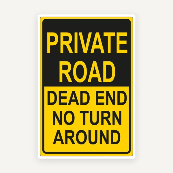 Private road dead end no turn around