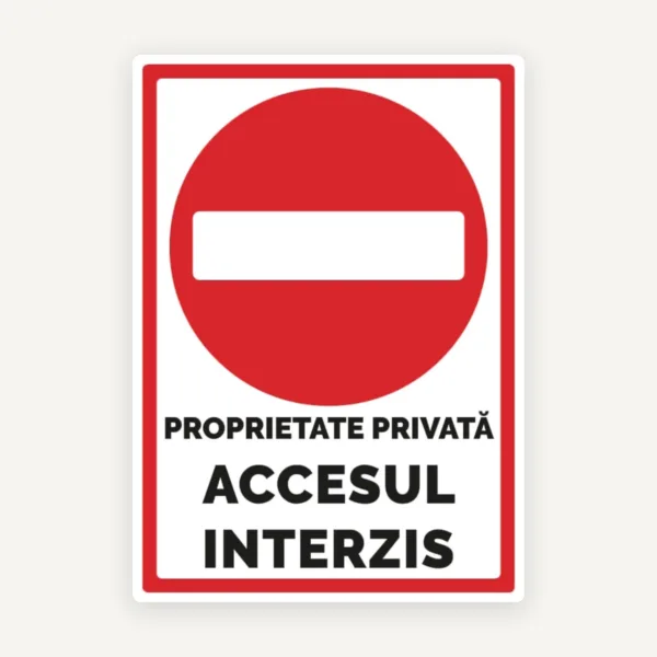 Proprietate privata accesul interzis