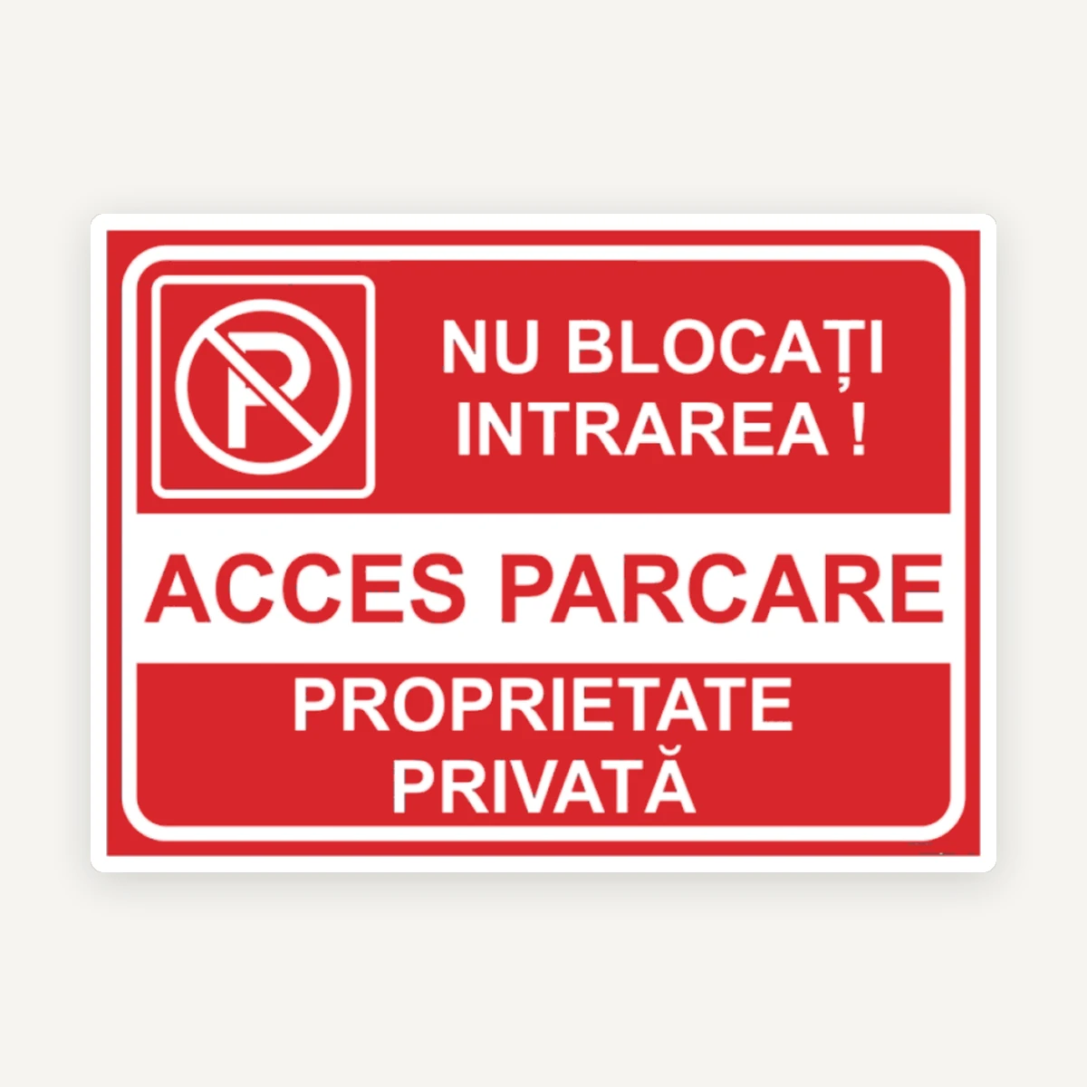 Proprietate privata nu blocati intrarea acces parcare