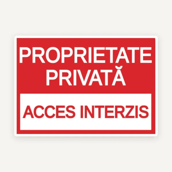 Proprietati private acces interzis