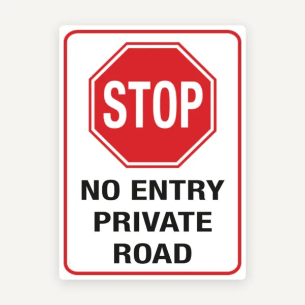 Stop no entry private road