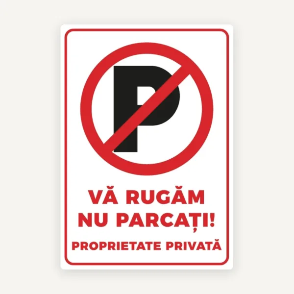 va rugam nu parcati proprietate privata