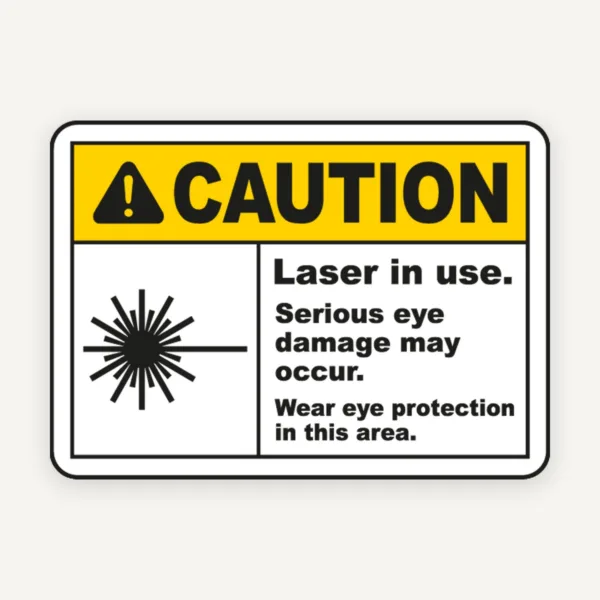 Laser In Use Wear Eye Protection Sign