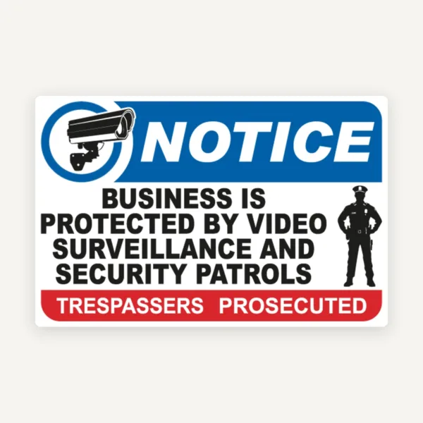 Notice Business Is Protected By Video Surveillance Sign