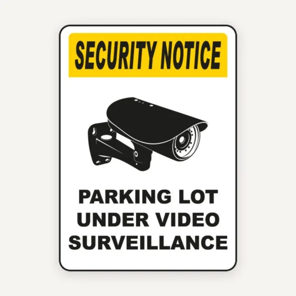 Parking Lot Under Surveillance Sign
