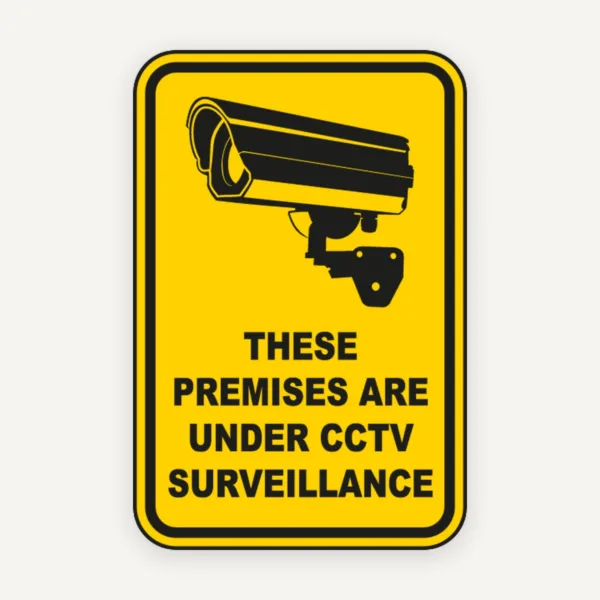 Premises Are Under Surveillance Sign