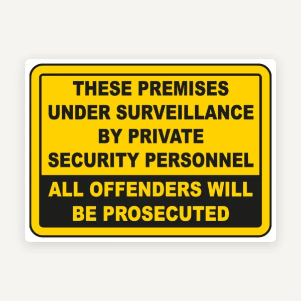 Premises Under Surveillance Sign