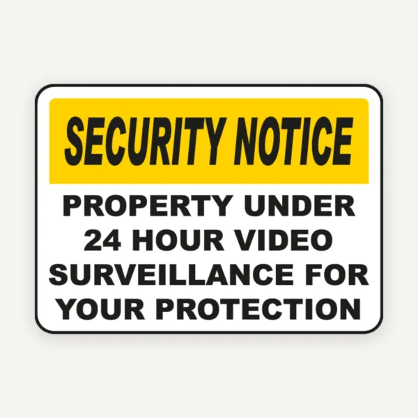 Property Under Surveillance Sign