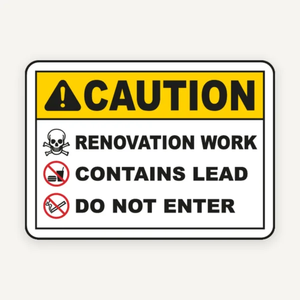 Renovation Work Do Not Enter Sign