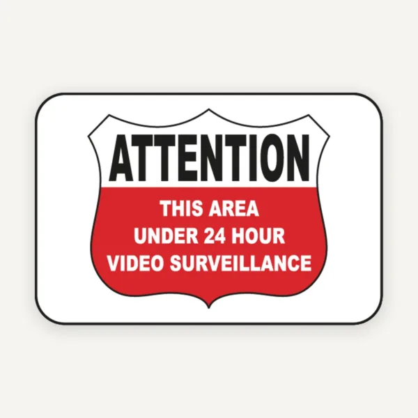 Under 24 Hour Video Surveillance Sign