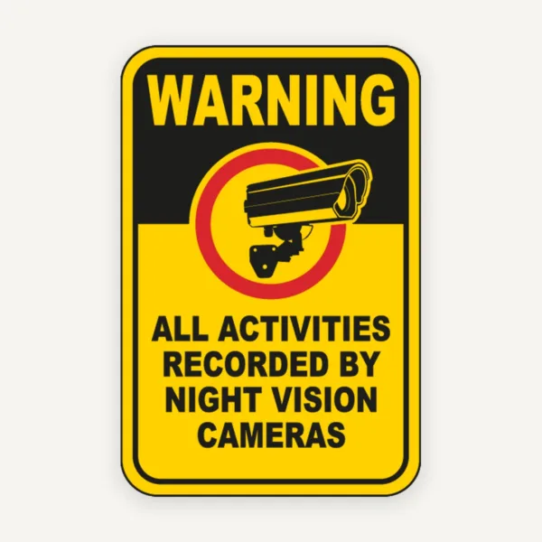 Warning Recorded By Night Vision Sign