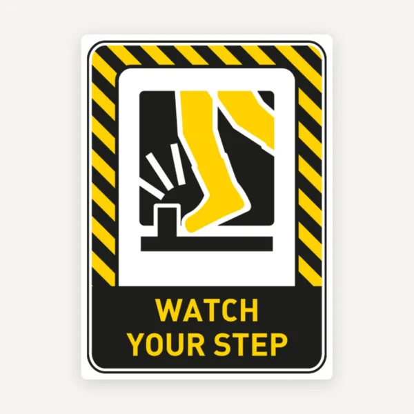 Watch Your Step Signs