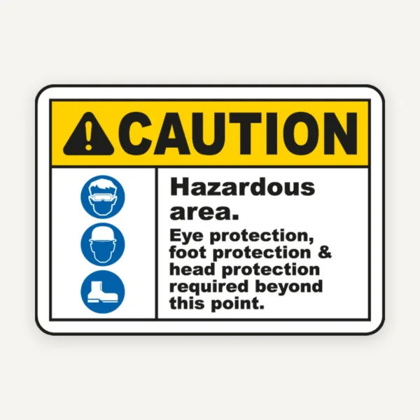Indicator Atenție: Zonă Periculoasă - Echipament de Protecție Obligatoriu (Ochi, Cap, Picioare)