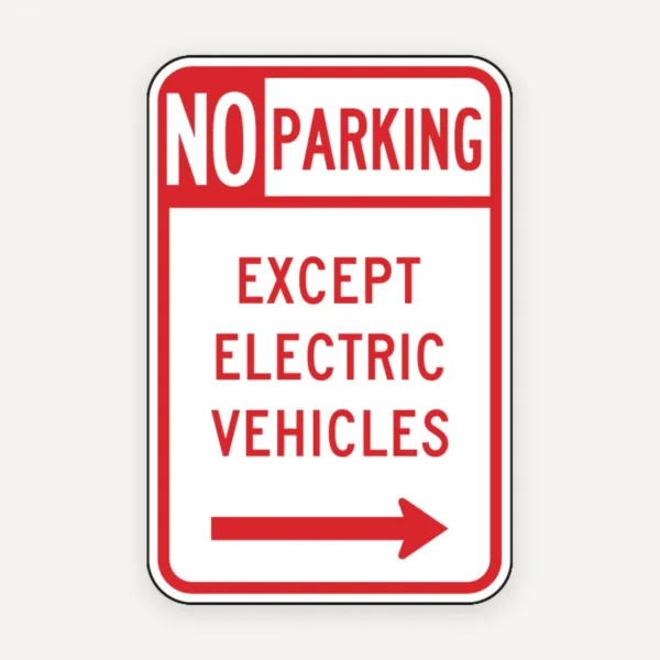 No Parking Except Electric Vehicle Sign Right Arrow