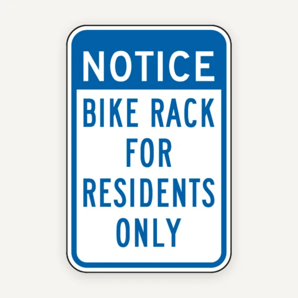 Notice Bike Rack for Residents Only Sign