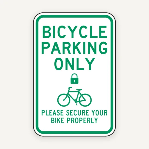 Please Secure Your Bike Properly Sign