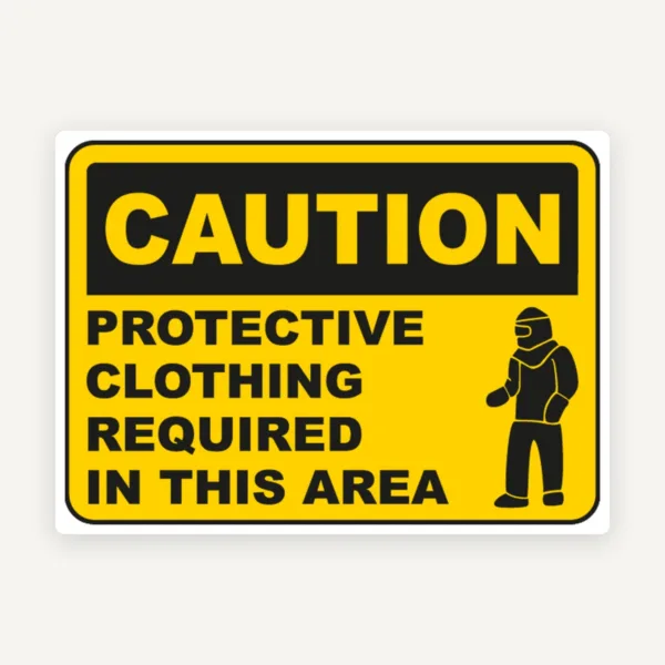 Protective Clothing Required Sign