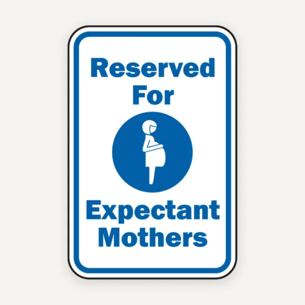 Reserved Expectant Mothers Sign