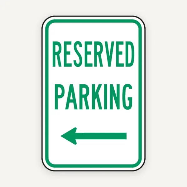 Reserved Parking Left Arrow Sign