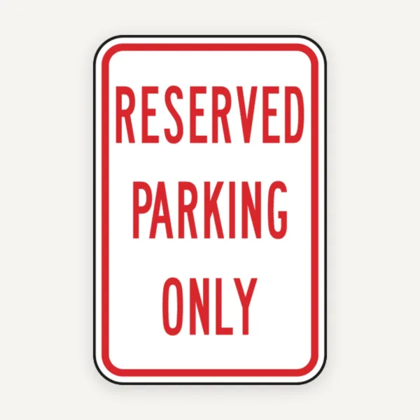 Reserved Parking Only