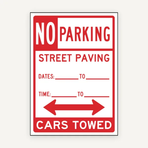 Temporary No Parking Street Paving Cars Towed Sign